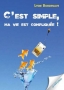 C'est simple, ma vie est compliquée !