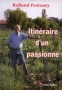 Itinéraire d'un passionné