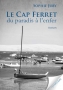Le Cap Ferret du paradis à l'enfer