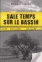 Sale temps sur le bassin