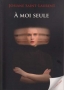 À moi seule